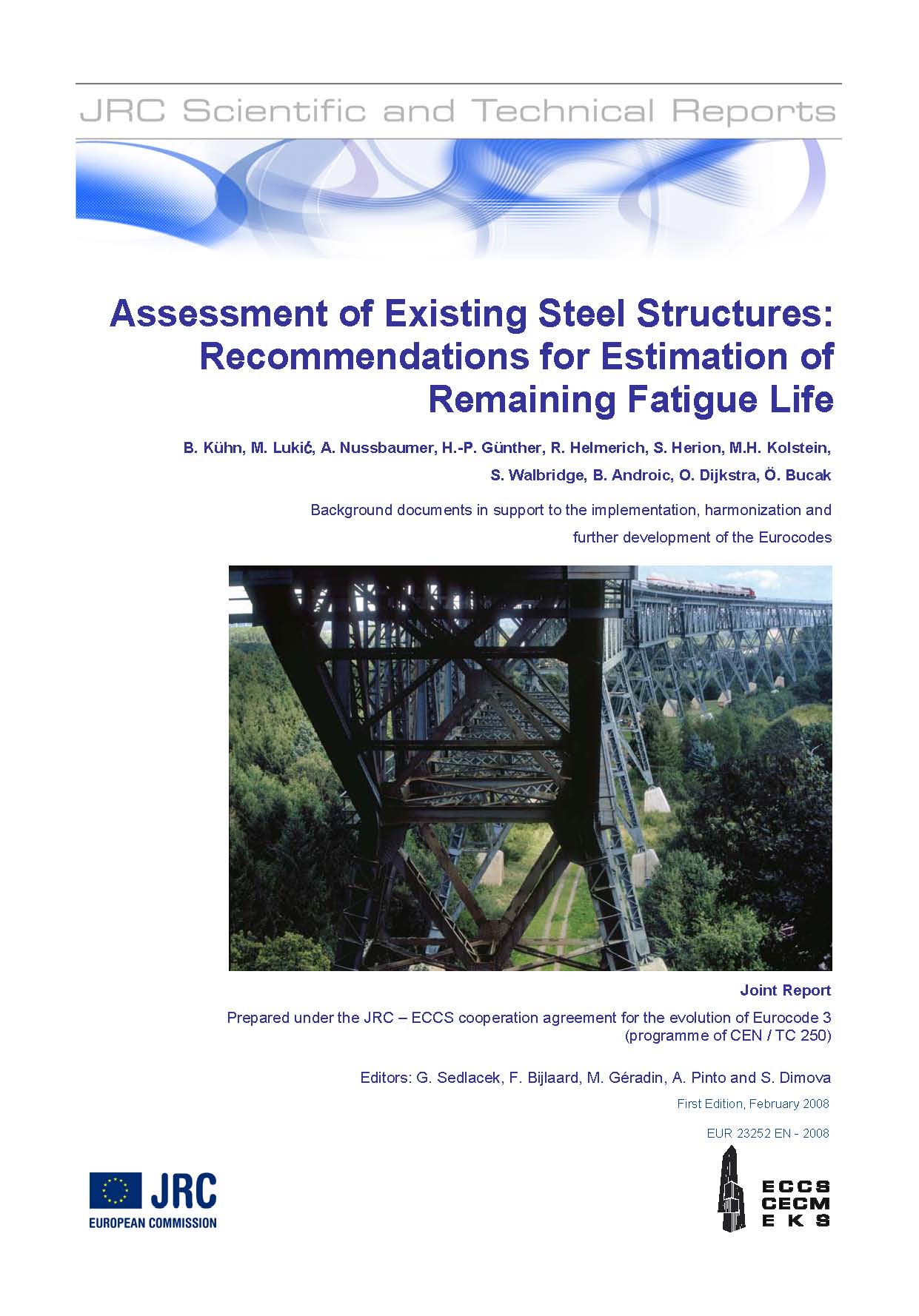 Assessment Of Existing Steel Structures Recommendations For Estimation Of Remaining Fatigue Life