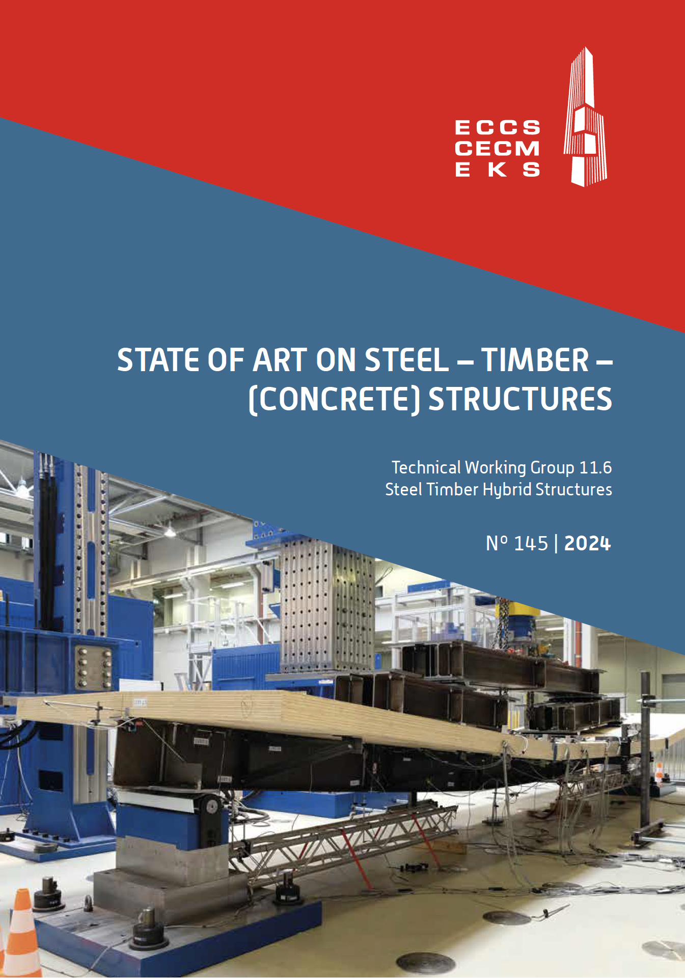 STATE OF ART ON STEEL – TIMBER – (CONCRETE) STRUCTURES